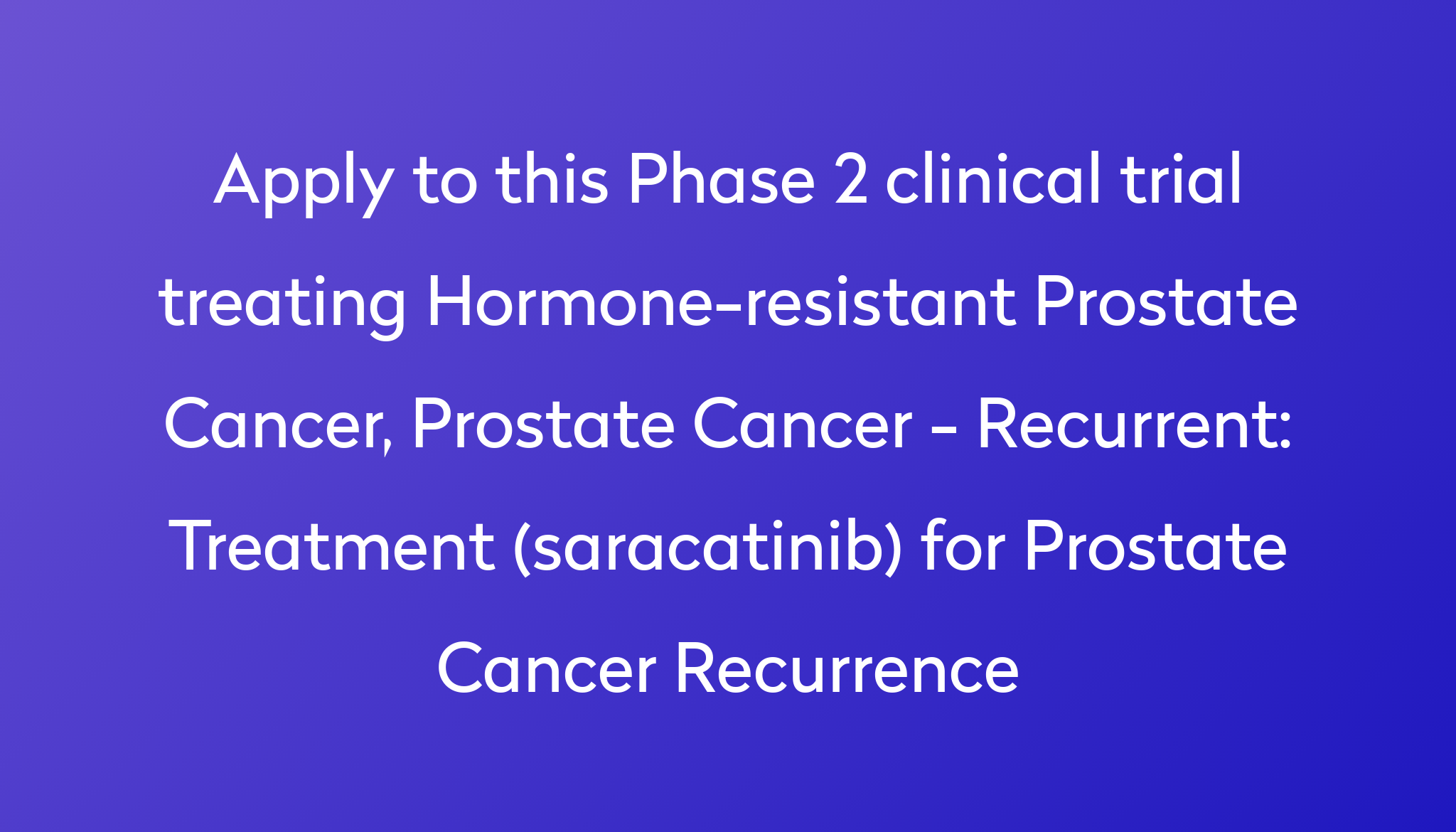 treatment-saracatinib-for-prostate-cancer-recurrence-clinical-trial